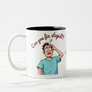 Kannst du Dummheit reparieren? Ich bin Krankensch Zweifarbige Tasse