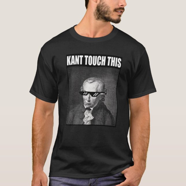 Kant Touch Diese Meme Philosophie Immanuel T-Shirt (Vorderseite)