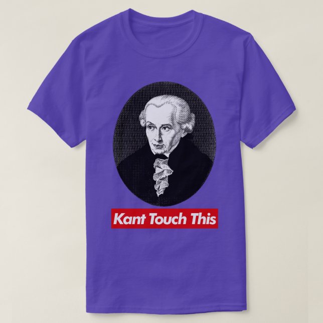Kant Touch Diese Philosophie Meme Design T-Shirt (Design vorne)