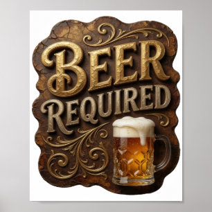Kantiges BIER ERFORDERLICH Poster