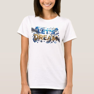 Kantiges Blau LET'S DREAM Statement T-Shirt