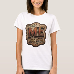 Kantiges Gold ME EST 1973 Druck T-Shirt