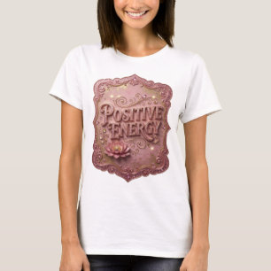 Kantiges Gold POSITIVE ENERGY Druck T-Shirt