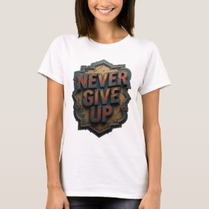 Kantiges Orange NIE AUFGEBEN Slogan T-Shirt