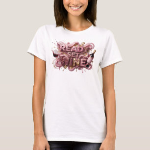 Kantiges Pink READY SET WINE 3D-Textkunst T-Shirt