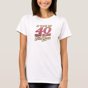 Kantiges Rosa TOOK 40 YEARS GOOD 2D Künstlerisches T-Shirt