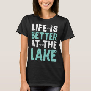 Kanufahren Flößen Das Leben Ist Besser Am See Natu T-Shirt