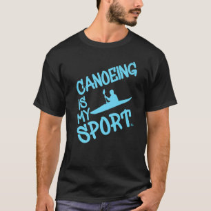 Kanufahren ist mein Sport Kajak Kanu Paddeln Yakke T-Shirt