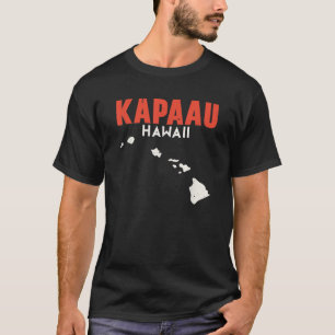 Kapaau Hawaii USA Staat America Travel Hawaiian Ho T-Shirt