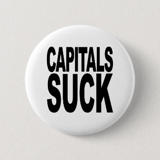 Kapitalien sind zum Kotzen Button
