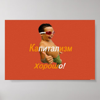 Kapitalismus ist gut poster