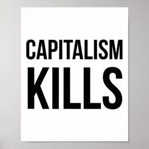 Kapitalismus tötet - Antikapitalist - Demokratisch Poster