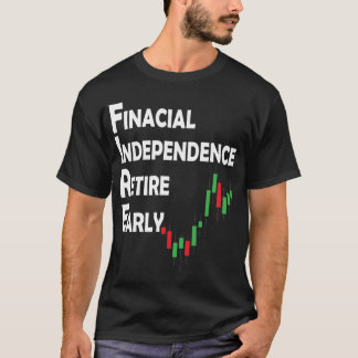Kapitalmarkthandel Investor FIRE-Bewegung T-Shirt