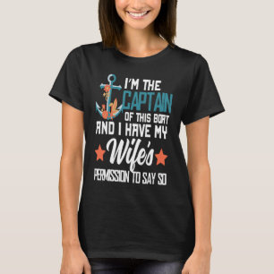 Kapitän der Ehefrau dieses Bootes segeln T-Shirt