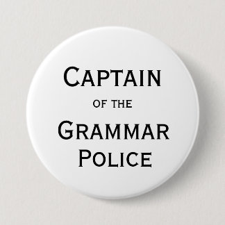 Kapitän des Grammatik-Polizei-Knopfes Button