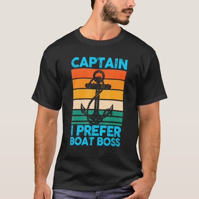 Kapitän I bevorzuge Bootfahren T-Shirt (Vorderseite)
