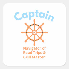 Kapitän – Navigator von Road Trips Quadratischer Aufkleber