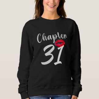 Kapitel 31 Lip Happy Geburtstag Sweatshirt