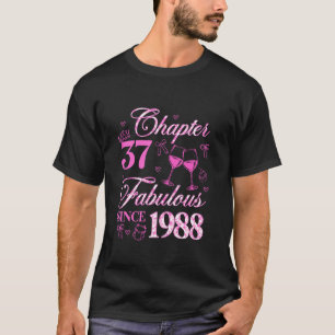 Kapitel 37 Fabelhaft seit 1988 Kokette Schleife 37 T-Shirt