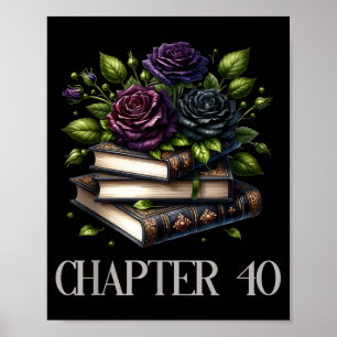 Kapitel 40 40. Geburtstag Frauen Bücherliebhaber D Poster