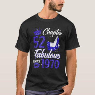 Kapitel 52 der Frauen Fabelhaft seit 1970 52. Gebu T-Shirt