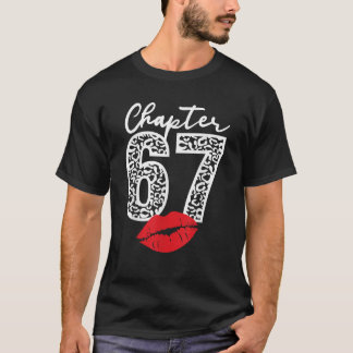 Kapitel 67 Lips Glücklich Geburtstag Leopard 67 Ja T-Shirt