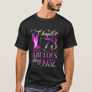 Kapitel 73 Fabelhaft seit 1952 73. Geburtstag für T-Shirt