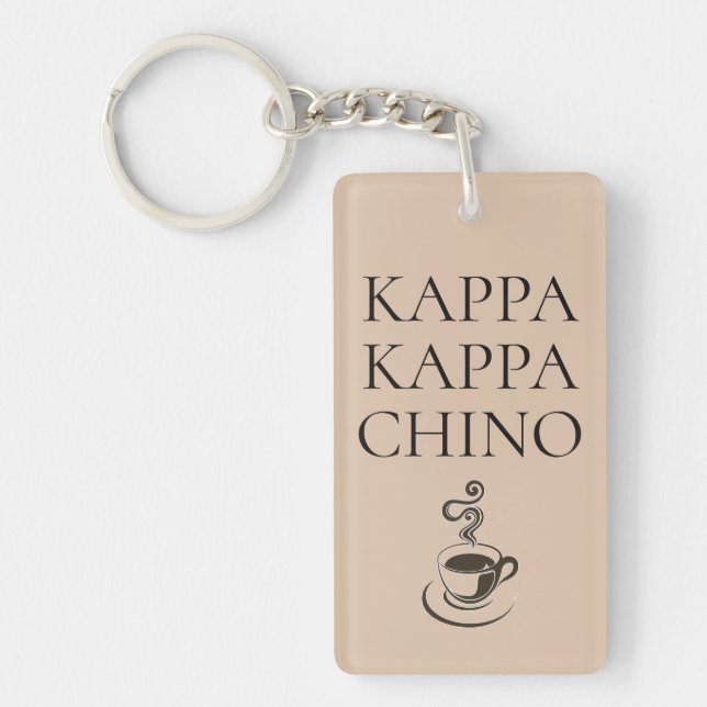 Kappa Kappa Chino Funny Coffee Lover Schlüsselanhänger (Vorderseite)