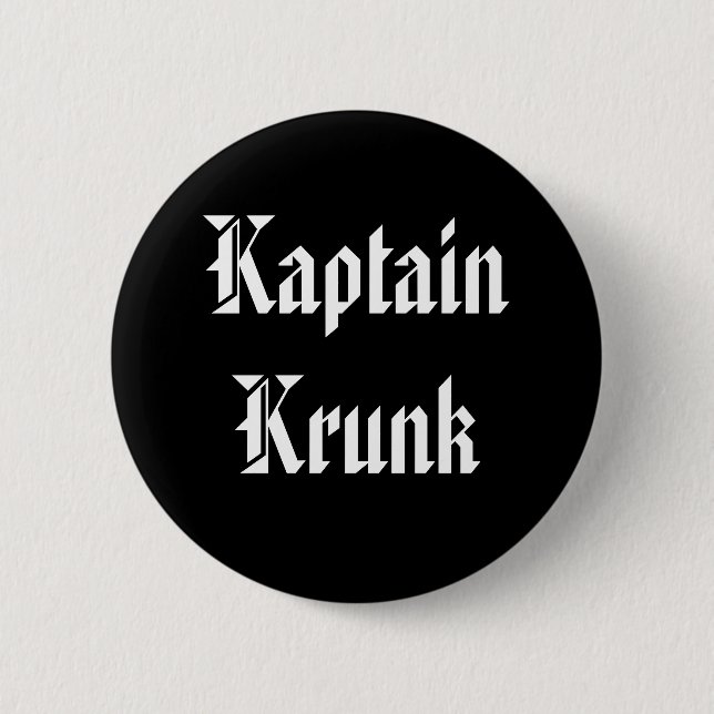 Kaptain Krunk Button (Vorderseite)