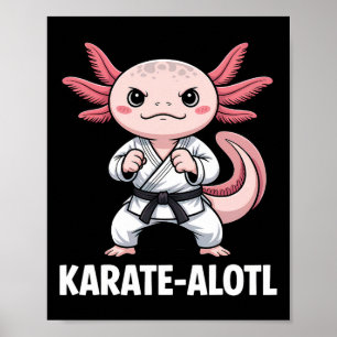 Karate-alotl Axolotl Poster