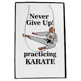 Karate Black Belt verzichten niemals auf Kampfkuns Mittlere Geschenktüte