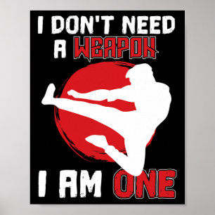 Karate der Kampfkünste Ich brauche keine Waffe, ic Poster