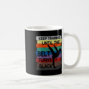 Karate-Design Weiter trainieren, bis der Gürtel si Kaffeetasse