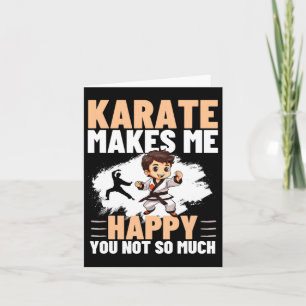 Karate freut mich, dass du nicht so viel lustigen  karte