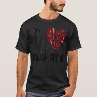 Karate goju ryu I Liebe T-Shirt
