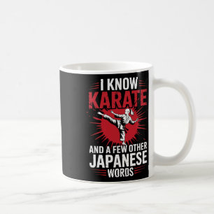 Karate I Know Karate und ein paar andere japanisch Kaffeetasse