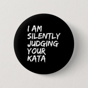 Karate Kata Shotokan Kyokushin Goju Wado O Ryu Nan Button