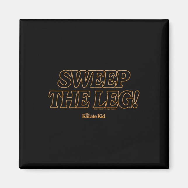 Karate Kid - Sweep The Leg Magnet (Vorne)