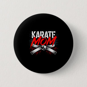 Karate-Mama Dojo-Geist Kampfsport-Kraft Frauen  Button