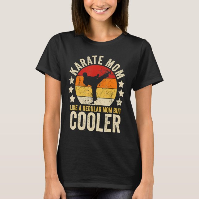 Karate Mama wie eine regelmäßige Mama, aber Cooler T-Shirt (Vorderseite)