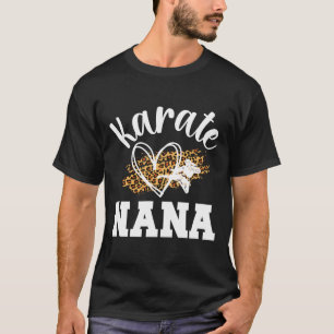 Karate Nana Leopard Karate Nana Grandma 1 T-Shirt