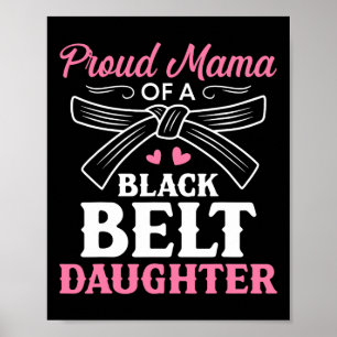 Karate-Schwarzgurtel-Tochter-Mama-Geschenk Kampfsp Poster