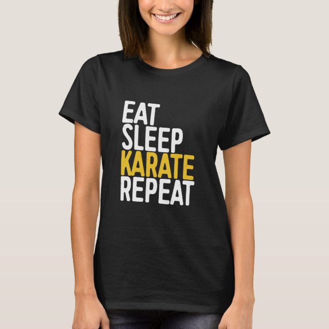 Karate - Sleep Karate wiederholen.1 T-Shirt (Vorderseite)