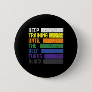 Karate - Training Behalten, bis der Gürtel schwarz Button