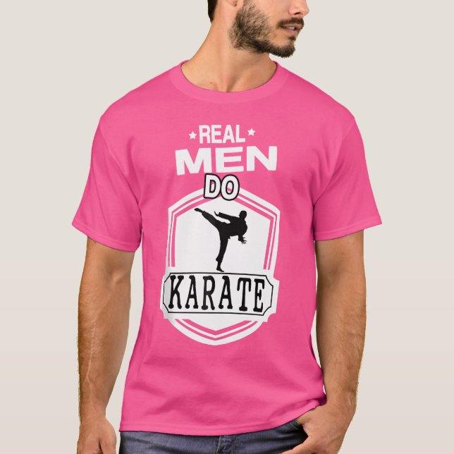 Karate Uniform - Real Men Do Karate - Karate Schoo T-Shirt (Vorderseite)