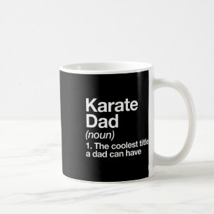 Karate-Vater Definition Lustig Sport Martial Arts Kaffeetasse