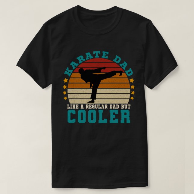 Karate Vater wie ein regelmäßiger Vater, aber Cool T-Shirt (Design vorne)