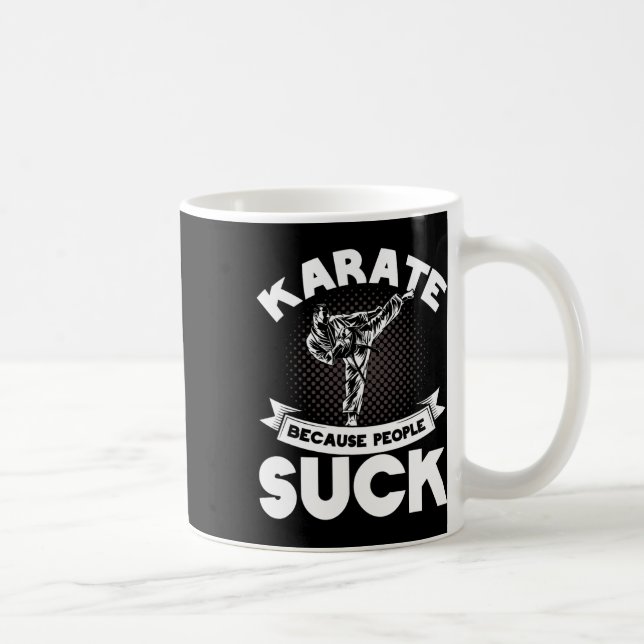 Karate weil Menschen Karate Trainer Karate Sind zu Kaffeetasse (Rechts)