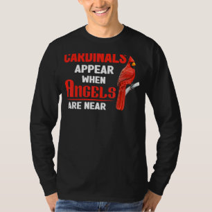 Kardinal erscheinen, wenn Engel in der Nähe von Kl T-Shirt