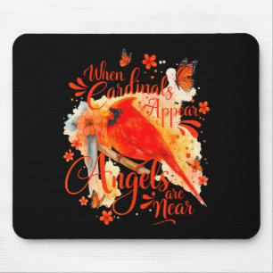 Kardinäle erscheinen, wenn Engel in der Nähe sind Mousepad